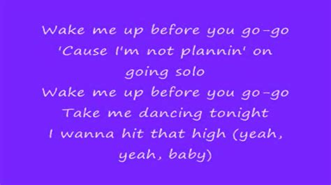 Wake Me Up Before You Go Go Lyrics Wmv Youtube