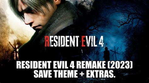 Resident Evil 4 Remake 2023 Capcom Save Theme Ost Extras