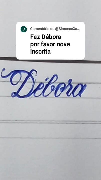 Como Se Escreve Débora - Débora #Débora #caligrafia #handwriting #comomelhorarcaligrafia - YouTube