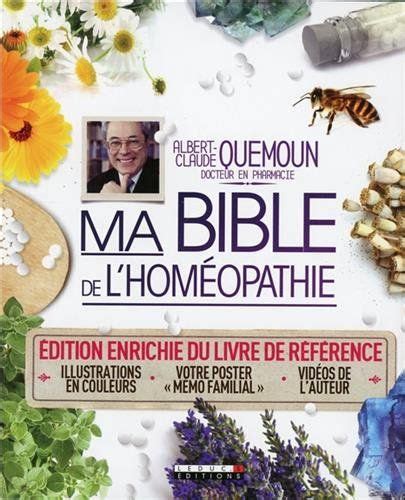 Ma Bible De L Hom Opathie Dition Enrichie Du Livre De R F Rence Avec