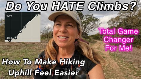 How To Make Hiking Uphill Feel Easier Youtube