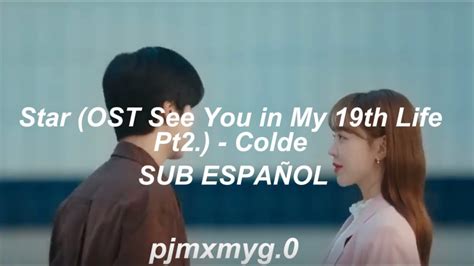 Colde 콜드 Star See You In My 19th Life OST Part 2 SUB ESPAÑOL