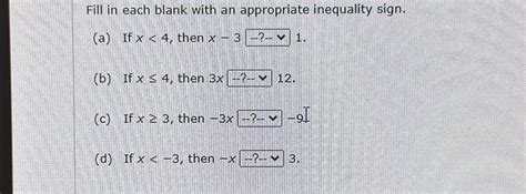 Solved Fill In Each Blank With An Appropriate Inequality Chegg