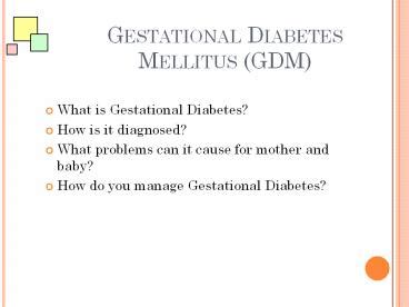 PPT GESTATIONAL DIABETES MELLITUS GDM What Is Gestational