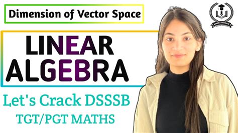 Linear Algebra Dimension Of Vector Space Basis And Dimension By