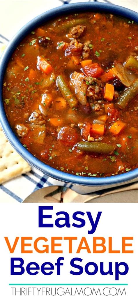 Easy Vegetable Beef Soup Recipe Thrifty Frugal Mom