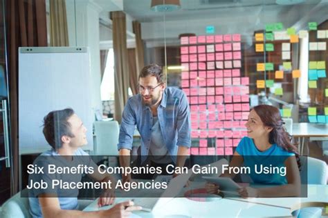 Six Benefits Companies Can Gain From Using Job Placement Agencies
