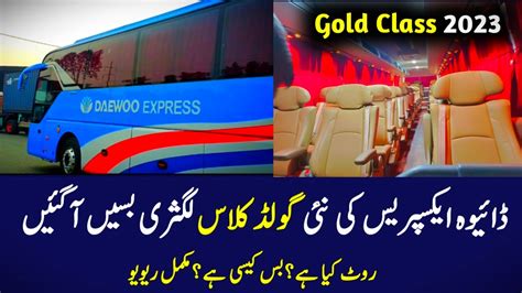 Daewoo Express New Gold Class Yutong Charisma Buses Review Stylish