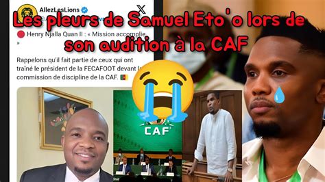 Samuel Eto O Pleurer Face Aux L Ments De Preuves Lourdes