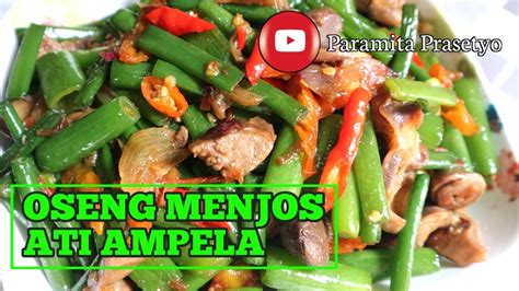 RESEP OSENG BUNGA BAWANG ATI AMPELA ENAK BANGET YouTube