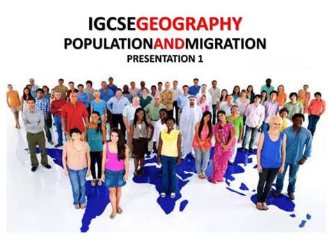 Geography Cambridge Igcse Population And Migration