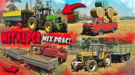 Mix Prac Na Pgr Z Mst 😱Żniwa And Wapnowanie🚜 Fs22 Youtube