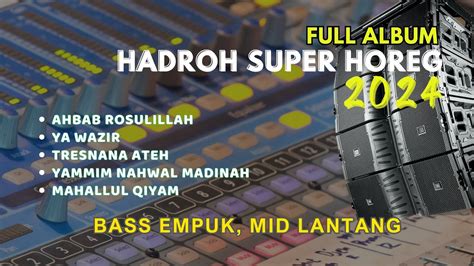 Full Album Gandrung Nabi Terbaru Hadroh Full Bass Spesial Bulan