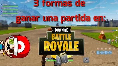 Formas De Ganar Una Partida En Fornite Youtube