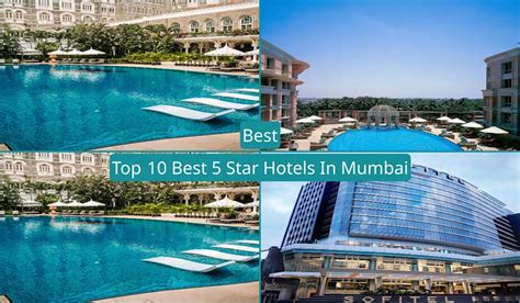 Best Top 10 Best 5 Star Hotels In Mumbai Letstourbharat