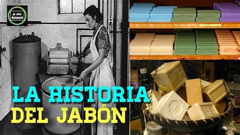 Origen del jabón Cuál es la historia detrás de este producto de