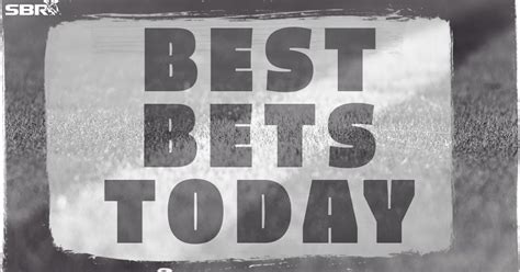 Best Bets Today: Top Picks, Predictions from Monday's Sports Slate