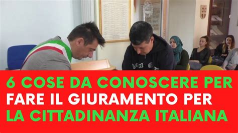 CITTADINANZA ITALIANA 6 COSE DA CONOSCERE PER FARE IL GIURAMENTO