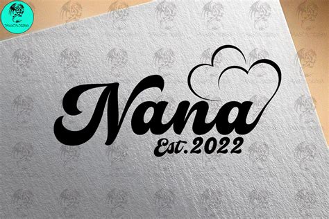 Nana Est 2022 Svg Graphic By Dragon Design · Creative Fabrica