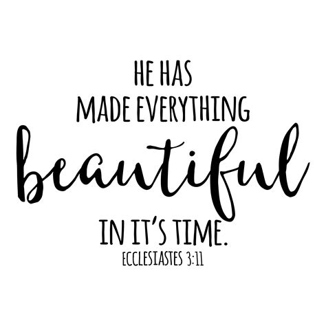 Ecclesiastes 311 Vinyl Wall Decal He Has Made Everything Beautiful In