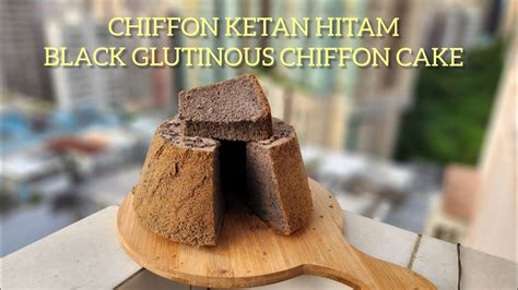 Resep Chiffon Ketan Hitam Manis Dan Gurih Youtube