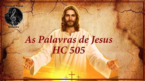 As Palavras De Jesus Harpa Crist Hymns Of Praise Orchestra