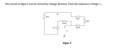 Solved The Circuit In Figur 2 Can Be Solved By Voltage Chegg