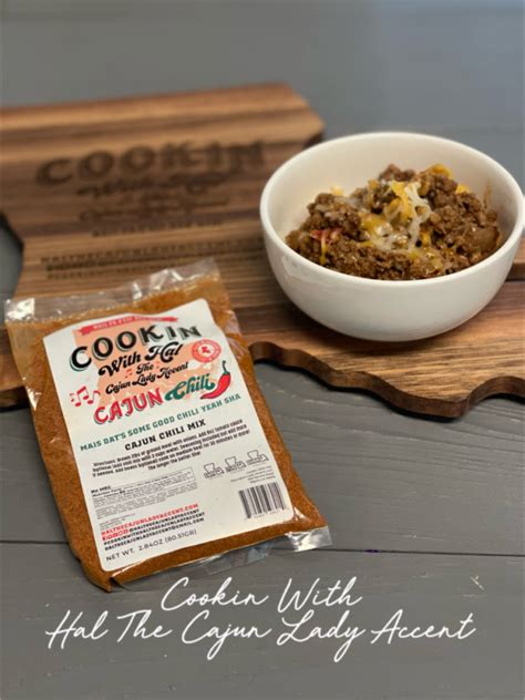 Cookin With Hal The Cajun Lady Accent Cajun Chili Mix Gary Matte Hardware