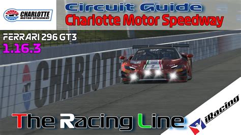 IRacing Ferrari Challenge 296 GT3 Circuit Guide Charlotte Motor