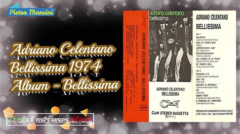 Adriano Celentano - Bellissima 1974 - YouTube