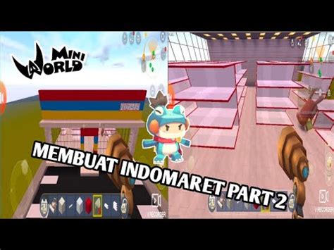 Membuat Indomaret Part 2 Di Mini World Kreasi YouTube