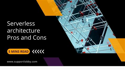 Serverless Architecture 5 Key Benefits And Limitations