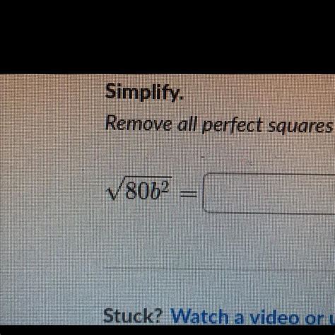 Remove All Perfect Squares From Inside The Square Root Assume B Is