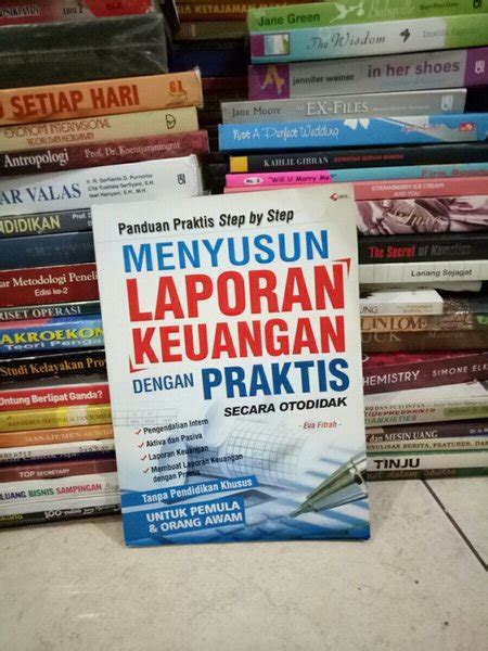 Jual Ori Menyusun Laporan Keuangan Dengan Praktis Secara Otodidak Di