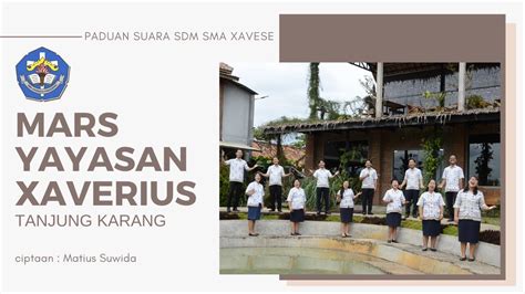 Paduan Suara SDM SMA Xavese Mars Yayasan Xaverius Tanjungkarang Arr