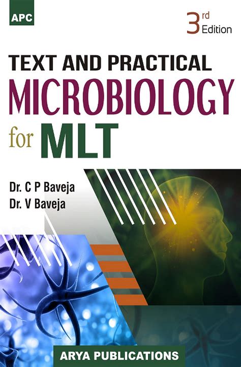 Text And Practical Microbiology For MLT By C P Baveja Goodreads