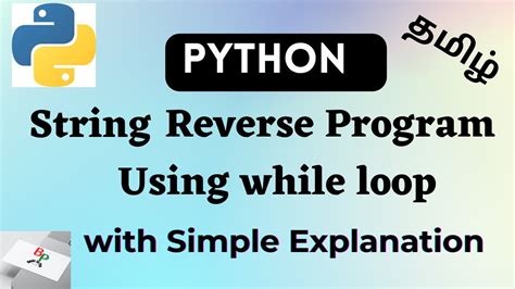 Python String Reverse Using While Loop In Tamil Python Strings