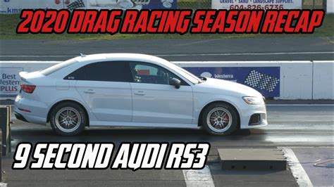 9 Second Audi Rs3 Unitronic And Tte700777 2020 Drag Racing Season