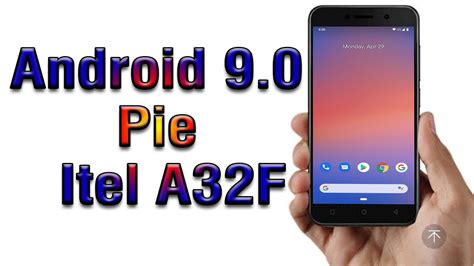 Install Android 9 0 Pie On Itel A32F Pixel Experience ROM How To