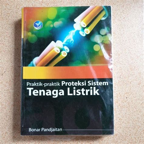 Jual ORIGINAL PRAKTIK PRAKTIK PROTEKSI SISTEM TENAGA LISTRIK Shopee