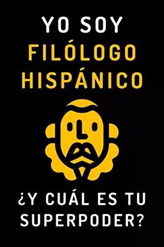 Yo Soy Filologo Hispanico y Cual Es Tu Superpoder Cuadern Envío gratis