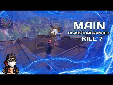 Main Clas Squad Ranked Kill Free Fire Batleground Youtube