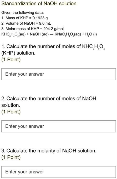 Solved Standardization Of Naoh Solution Given The Following Data Mass Of Khp 0 1923 2 Volume