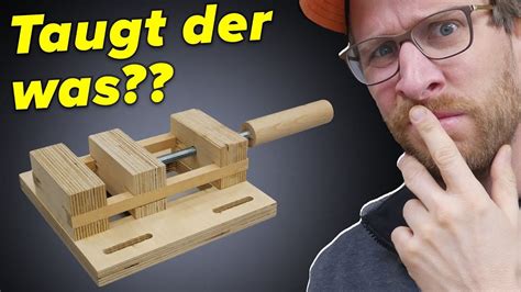 Macht Das Sinn Maschinenschraubstock Aus Holz Selber Bauen In 2024