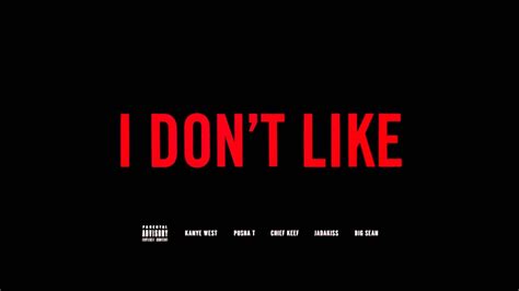 Chief Keef I Dont Like Remix Ft Kanye West Pusha T Jadakiss