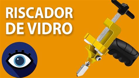 Cortador Riscador Manual De Vidro Profissional Youtube