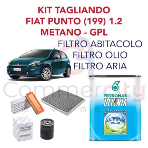 KIT TAGLIANDO FILTRI ORIGINALI OLIO SELENIA FIAT PUNTO EVO 1 2 1 4