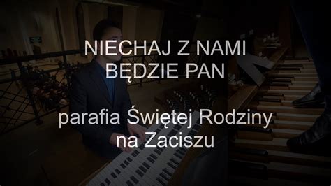 Niechaj z nami będzie Pan organy Paweł Moszkowicz YouTube