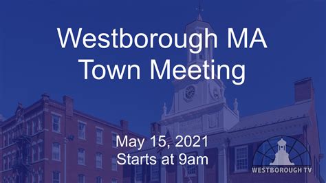 Westborough Town Meeting – Westborough TV