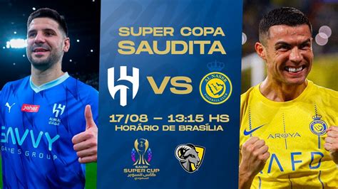 Al Hilal X Al Nassr Supercopa Saudita Final Ao Vivo E Com Imagens Youtube